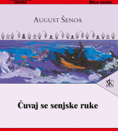 čuvaj se senjske ruke